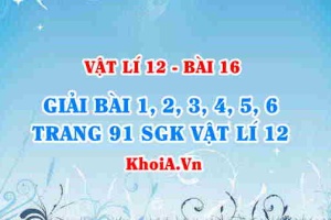 Bài tập Máy biến áp: Giải bài 1, 2, 3, 4, 5, 6 trang 91 SGK Vật lí 12 bài 16